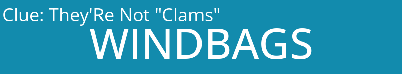 They'Re Not "Clams"