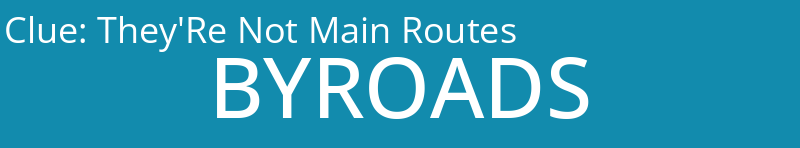 They'Re Not Main Routes