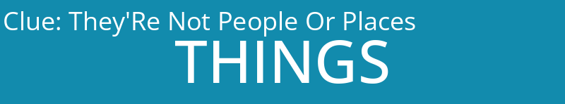 They'Re Not People Or Places