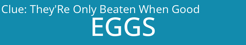 They'Re Only Beaten When Good