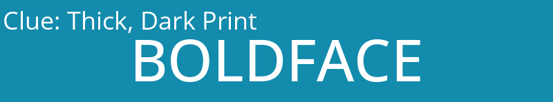 Thick, Dark Print