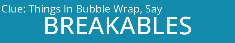 Things In Bubble Wrap, Say