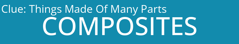 Things Made Of Many Parts