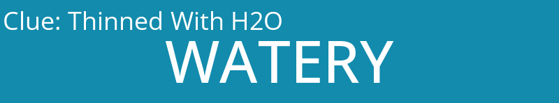 Thinned With H2O
