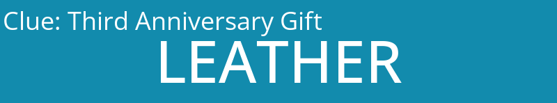 Third Anniversary Gift