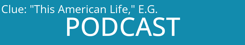 "This American Life," E.G.