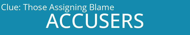 Those Assigning Blame