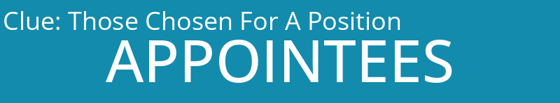 Those Chosen For A Position