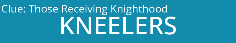 Those Receiving Knighthood