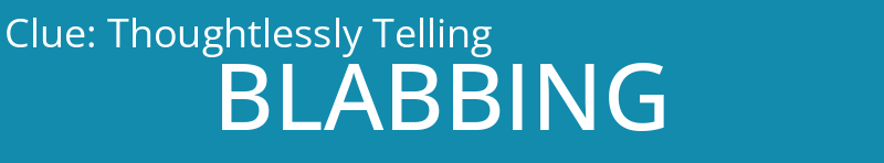 Thoughtlessly Telling