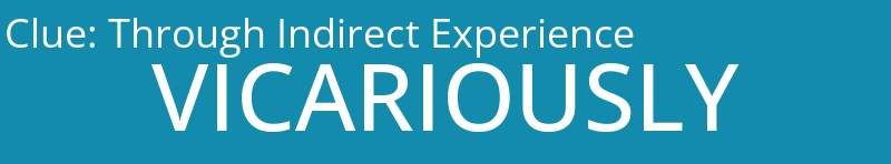 Through Indirect Experience