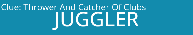 Thrower And Catcher Of Clubs