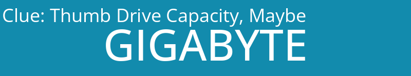 Thumb Drive Capacity, Maybe