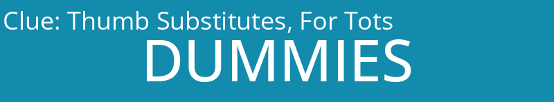 Thumb Substitutes, For Tots