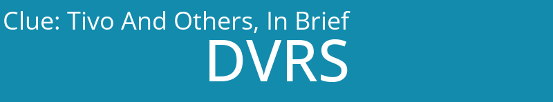 Tivo And Others, In Brief