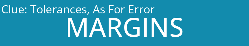 Tolerances, As For Error