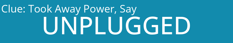 Took Away Power, Say