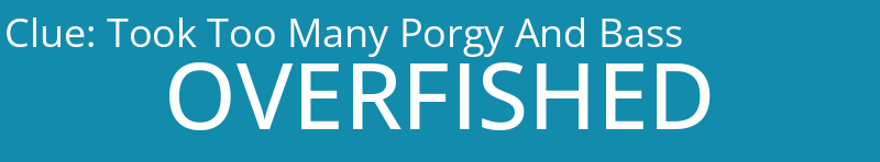 Took Too Many Porgy And Bass