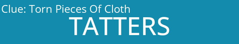 Torn Pieces Of Cloth