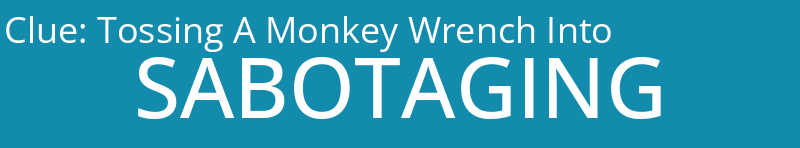 Tossing A Monkey Wrench Into
