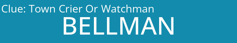 Town Crier Or Watchman
