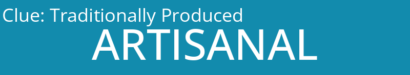 Traditionally Produced