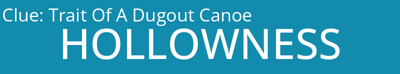 Trait Of A Dugout Canoe