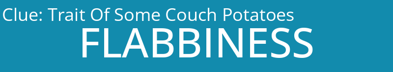 Trait Of Some Couch Potatoes