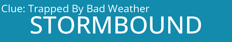 Trapped By Bad Weather