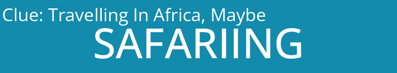 Travelling In Africa, Maybe