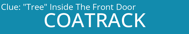 "Tree" Inside The Front Door