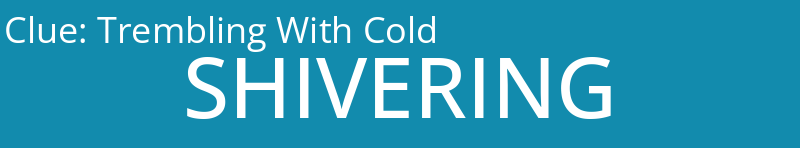 Trembling With Cold