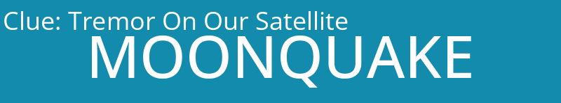 Tremor On Our Satellite