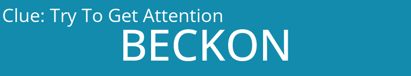 Try To Get Attention