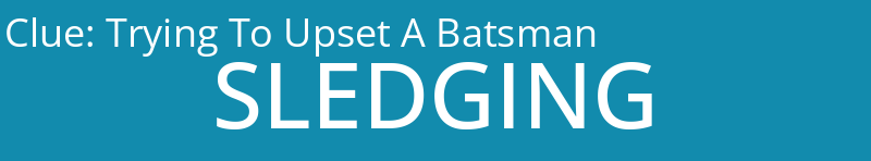 Trying To Upset A Batsman