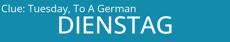 Tuesday, To A German