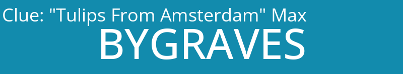 "Tulips From Amsterdam" Max