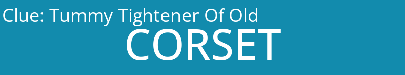 Tummy Tightener Of Old