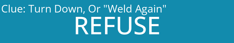 Turn Down, Or "Weld Again"