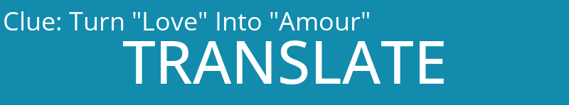 Turn "Love" Into "Amour"