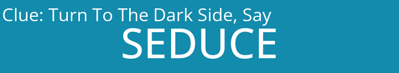 Turn To The Dark Side, Say