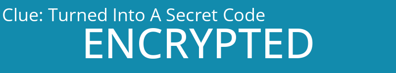 Turned Into A Secret Code