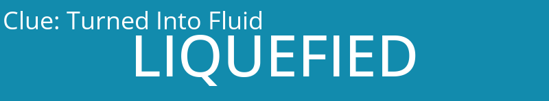Turned Into Fluid