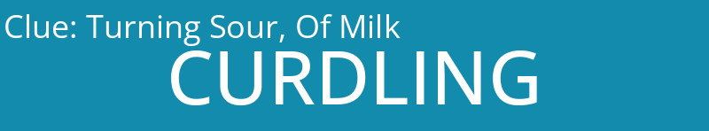 Turning Sour, Of Milk