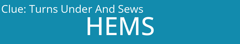 Turns Under And Sews