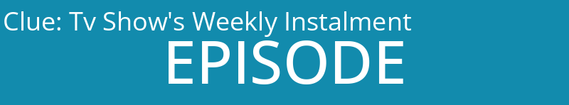 Tv Show's Weekly Instalment