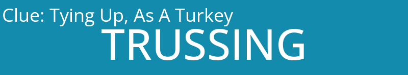 Tying Up, As A Turkey