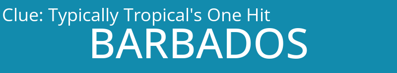 Typically Tropical's One Hit