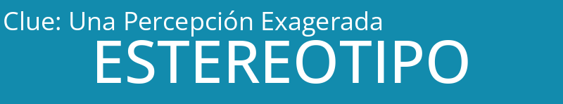 Una Percepción Exagerada
