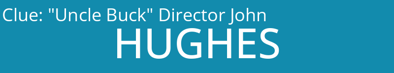 "Uncle Buck" Director John